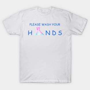 Please Wash Your Hands T-Shirt